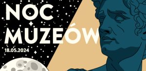 Noc Muzeów Poznań - 2024